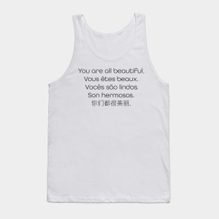 You Are All Beautiful Tank Top